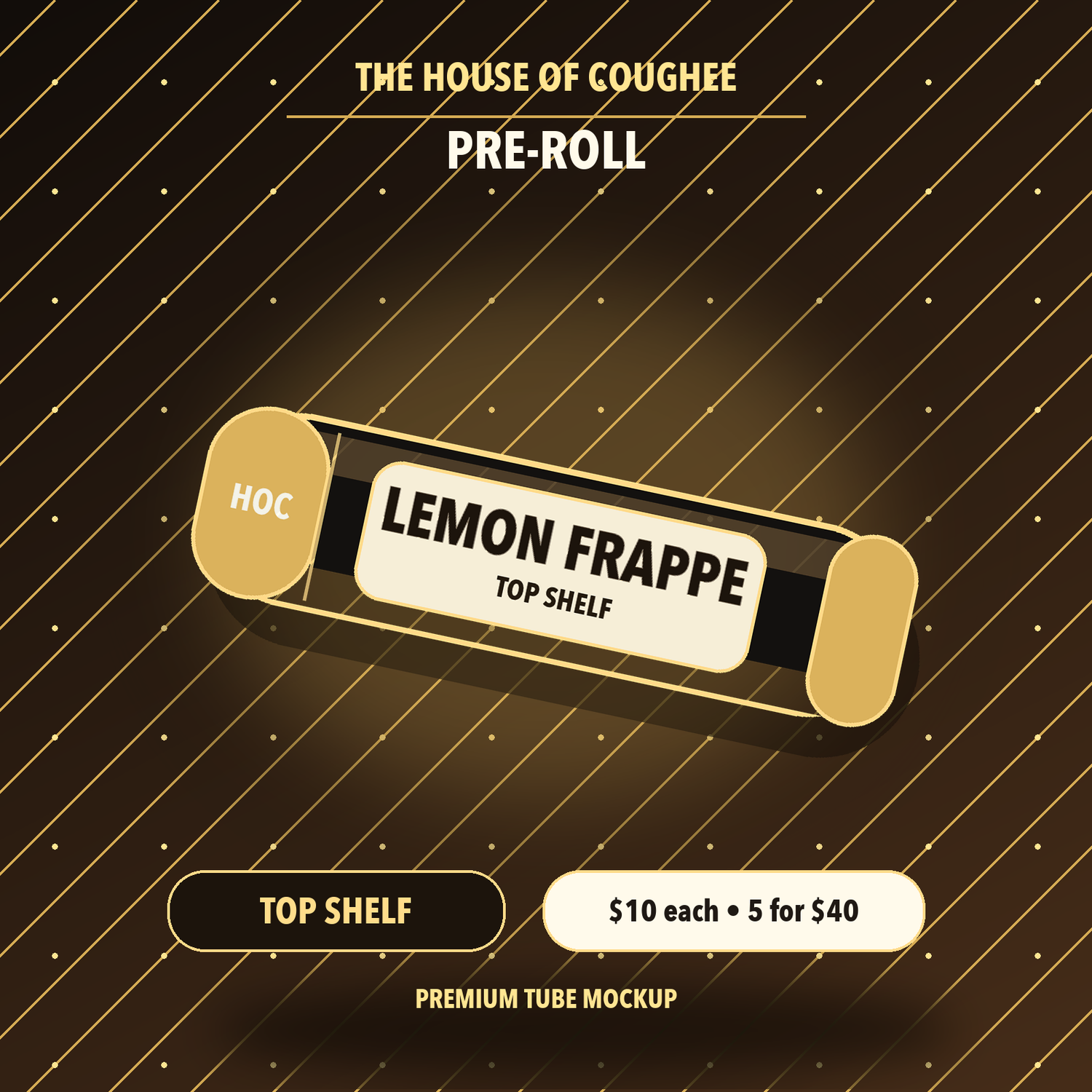 Lemon Frappe Top Shelf pre-roll tube mockup | The House of Coughee