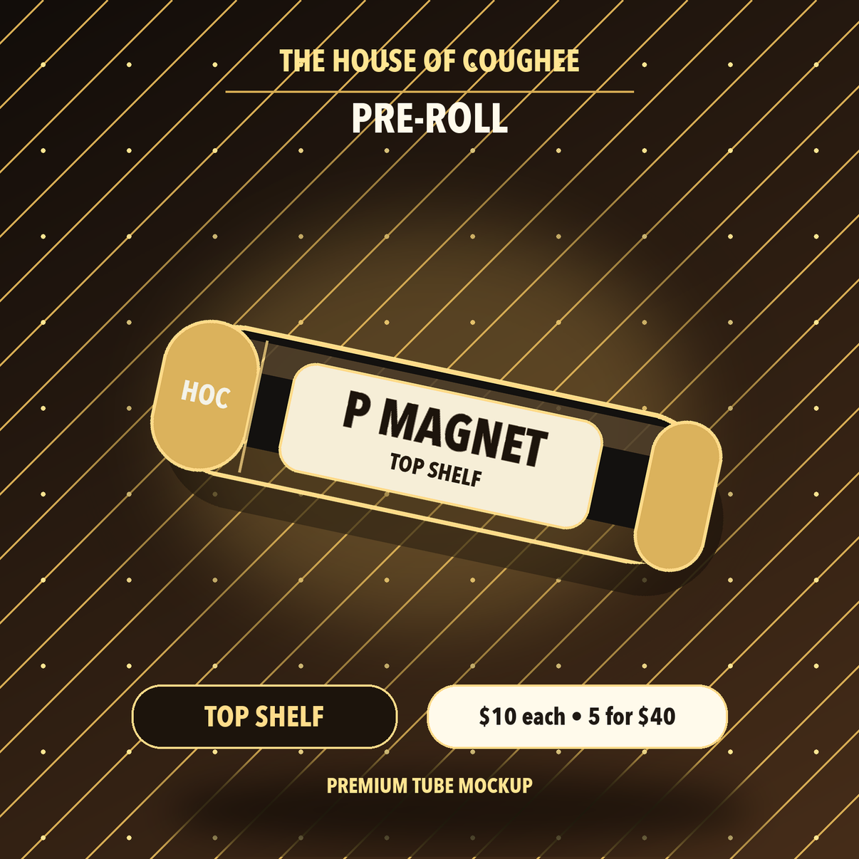 P Magnet Top Shelf pre-roll tube mockup | The House of Coughee