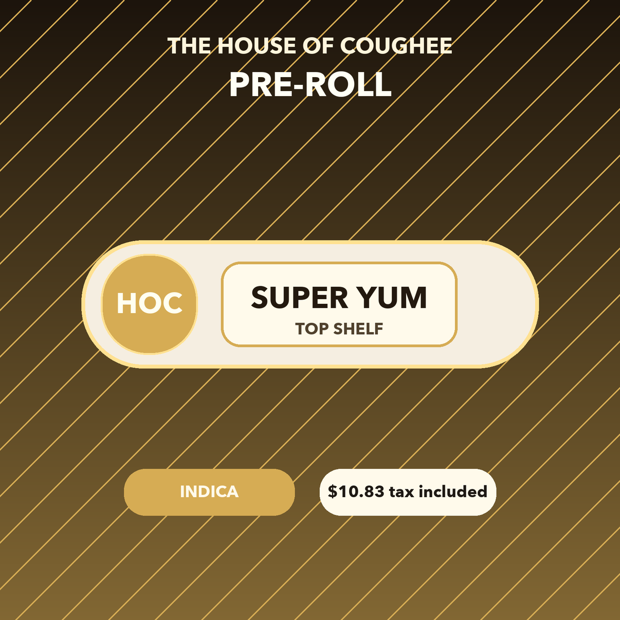 Super Yum Pre-Roll temporary mockup | The House of Coughee