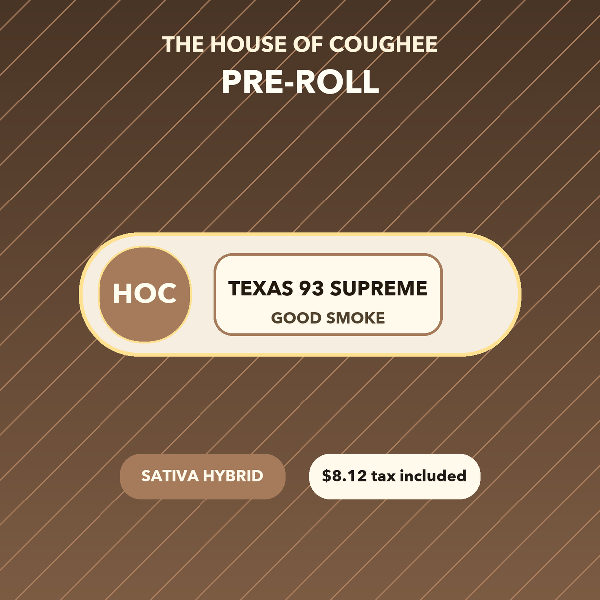 Texas 93 Supreme Pre-Roll temporary mockup | The House of Coughee